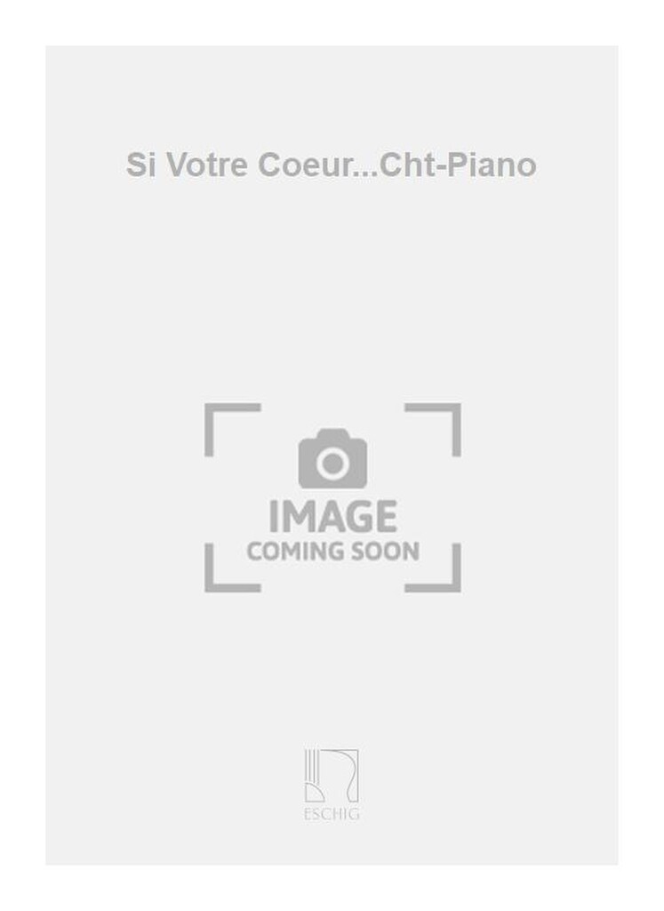 Si Votre Coeur...Cht-Piano